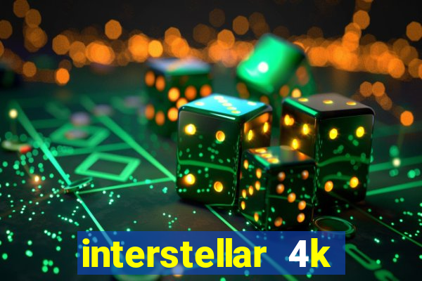 interstellar 4k free download